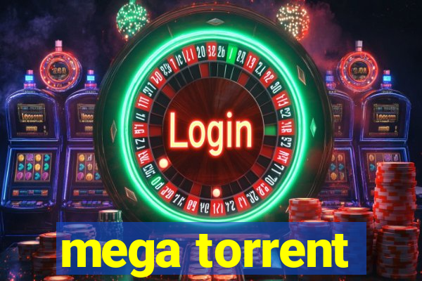 mega torrent